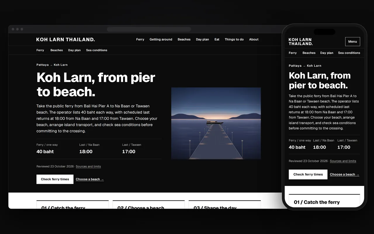 Koh Larn Thailand’s first screen on a computer and a phone: “Koh Larn, from pier to beach.” in large white letters on black, the ferry facts with their review date, and an illustration of a pier at dusk.